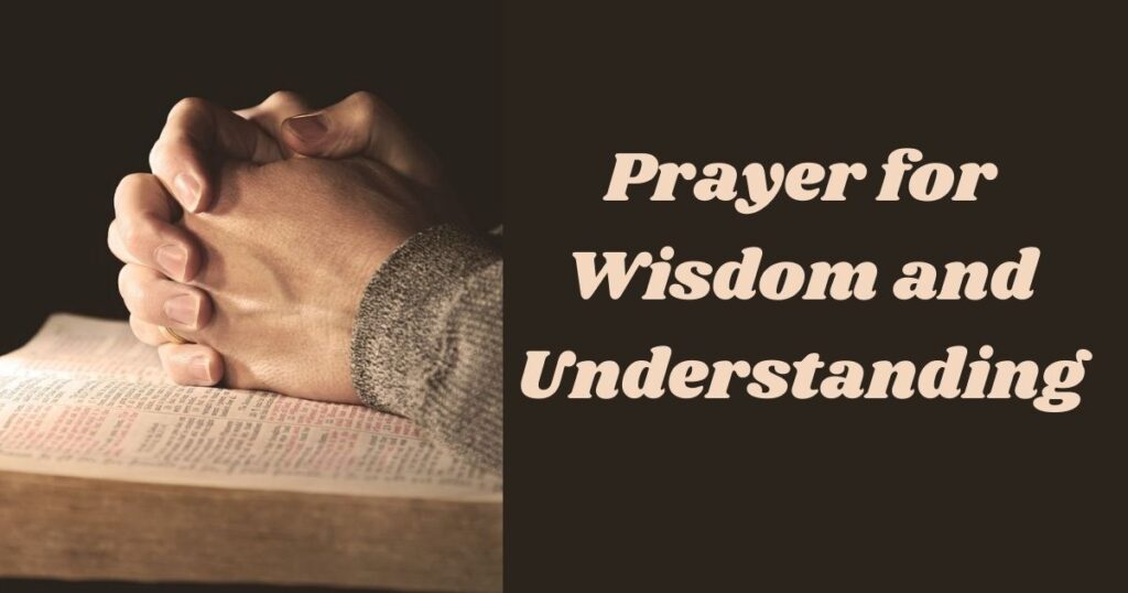 Prayer for Wisdom and Understanding