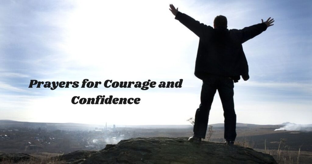 Prayers for Courage and Confidence