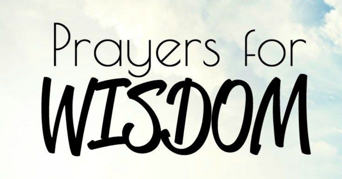 Prayers For Wisdom