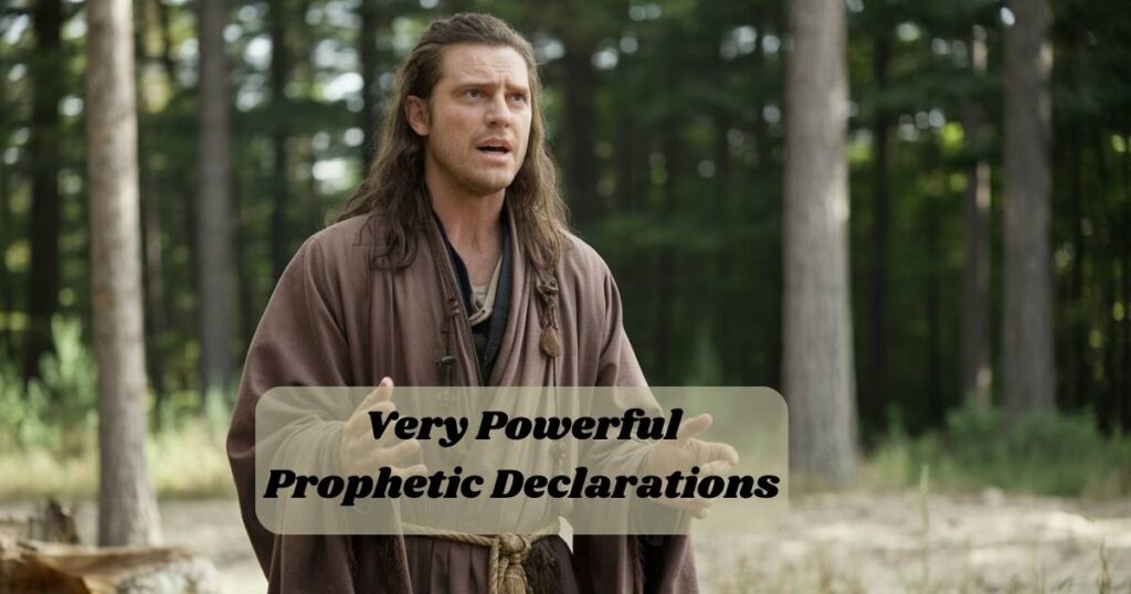 Very Powerful Prophetic Declarations