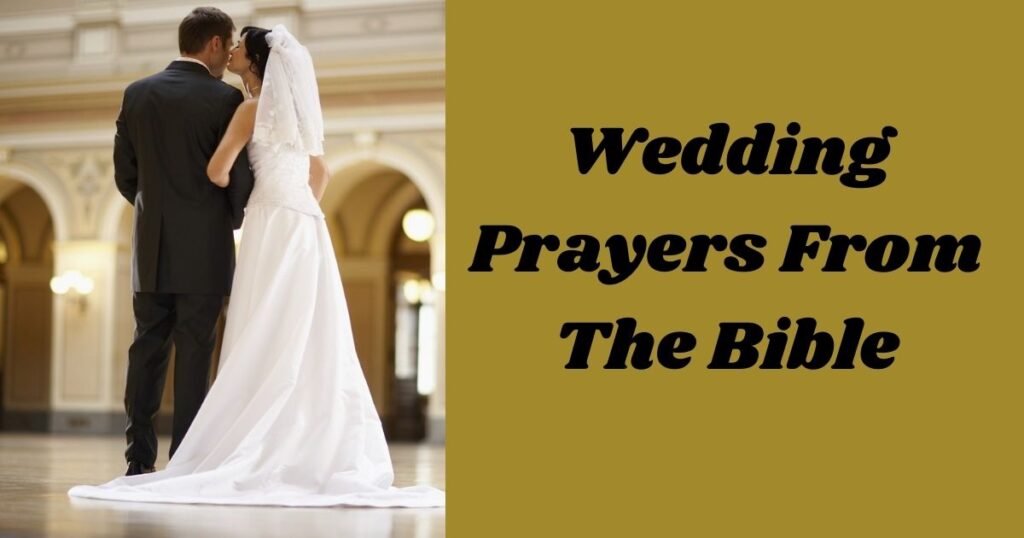 Wedding Prayers From The Bible