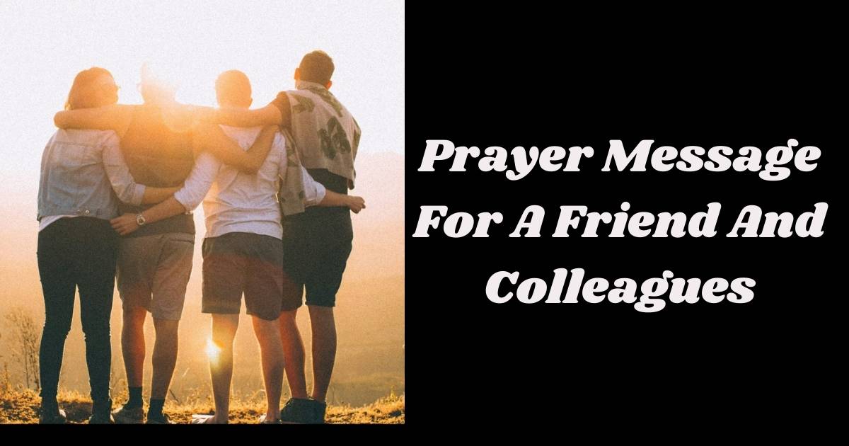 Prayer Message For A Friend And Colleagues