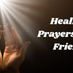 Healing Prayers for a Friend